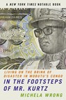 In the Footsteps of Mr. Kurtz - Michela Wrong - 9780060934439