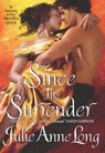Since the Surrender - Julie Anne Long - 9780061893599