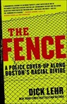 The Fence - Dick Lehr - 9780061893988