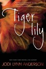 Tiger Lily - Jodi Lynn Anderson - 9780062003263