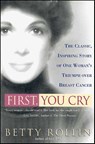 First, You Cry - Betty Rollin - 9780062031884