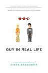 Guy in Real Life - Steve Brezenoff - 9780062266859