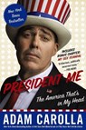 President Me - Adam Carolla - 9780062320414
