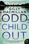 Odd Child Out - Gilly Macmillan - 9780062476821