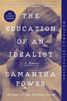 Education of an Idealist - Samantha Power - 9780062820709