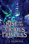 Rise of the Vicious Princess - REDWINE,  C. J. - 9780062908933