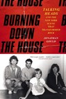 Burning Down the House - Jonathan Gould - 9780063022997