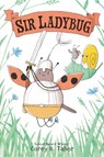 Sir Ladybug - Corey R. Tabor - 9780063069060