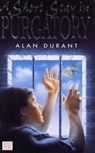 A Short Stay In Purgatory - Alan Durant - 9780099137818
