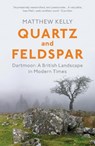 Quartz and Feldspar - Matthew Kelly - 9780099552550
