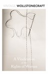 A Vindication of the Rights of Woman - Mary Wollstonecraft - 9780099595823