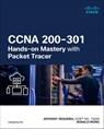 CCNA 200-301 Hands-on Mastery with Packet Tracer - Anthony Sequeira ; Ronald Wong - 9780135313091