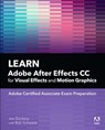 Learn Adobe After Effects CC for Visual Effects and Motion Graphics - Joe Dockery ; Conrad Chavez - 9780135426036