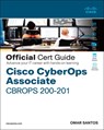 CCNA Cybersecurity CCNACBR 200-201 Official Cert Guide - Omar Santos - 9780136807834