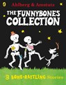 Funnybones: A Bone Rattling Collection - Allan Ahlberg - 9780141333571