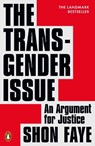 The Transgender Issue - Shon Faye - 9780141991801