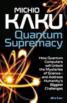 Quantum Supremacy - Michio Kaku - 9780141999456