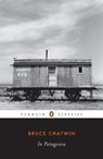 In Patagonia - Bruce Chatwin - 9780142437193