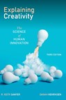 Explaining Creativity - R. Keith (Morgan Distinguished Professor in Educational Innovations Sawyer ; Danah (Associate Professor of Educational Leadership & Innovation Henriksen - 9780197747537