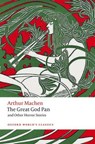 The Great God Pan and Other Horror Stories - Arthur Machen - 9780198805106