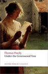 Under the Greenwood Tree - Thomas Hardy - 9780199697205