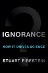 Ignorance - Stuart (Professor and Chair Firestein - 9780199828074