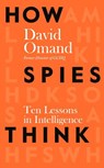How Spies Think - OMAND,  David - 9780241385180