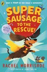 Supersausage to the rescue! - Rachel Morrisroe - 9780241635742