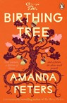 The Birthing Tree - Amanda Peters - 9780241828380