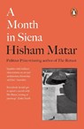 A Month in Siena - Hisham Matar - 9780241987056