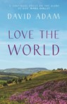 Love the World - David Adam - 9780281077762