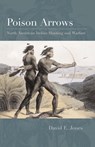Poison Arrows - David E. Jones - 9780292779716