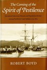 The Coming of the Spirit of Pestilence - Robert T. (Department Affiliate Boyd - 9780295749181