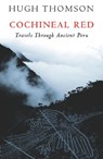 Cochineal Red - Hugh Thomson - 9780297865322