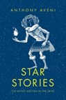 Star Stories - Anthony Aveni - 9780300305326