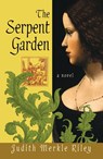 The Serpent Garden - Judith Merkle Riley - 9780307395368