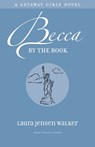 Becca by the Book - Laura Jensen Walker - 9780310560425