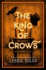 The King of Crows - Libba Bray - 9780316126090