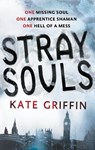 Stray Souls - Kate Griffin - 9780316187268