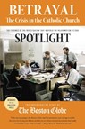 Betrayal: The Crisis in the Catholic Church - The Investigative Staff of the Boston Globe - 9780316271530