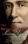 The Revolutionary: Samuel Adams - Stacy Schiff - 9780316441117