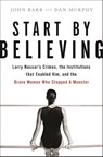 Start by Believing - Dan Murphy ; John Barr - 9780316532150