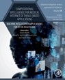 Computational Intelligence for Medical Internet of Things (MIoT) Applications - Yassine Maleh ; Ahmed A. Abd (Professor of Computer Science at the EIAS Data Science Lab El-Latif ; Kevin (Professor of Cyber Security Curran - 9780323994217