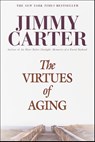The Virtues of Aging - Jimmy Carter - 9780345425928