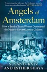 Angels of Amsterdam - Susan B. Katz ; Esther Shaya - 9780349020815