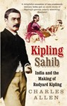 Kipling Sahib - Charles Allen - 9780349116853