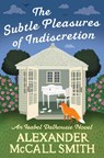 The Subtle Pleasures of Indiscretion - Alexander McCall Smith - 9780349148892