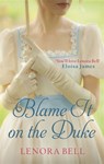 Blame It on the Duke - Lenora Bell - 9780349417639