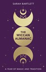 The Wiccan Almanac - Sarah Bartlett - 9780349439808