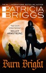 Burn Bright - Patricia Briggs - 9780356506005